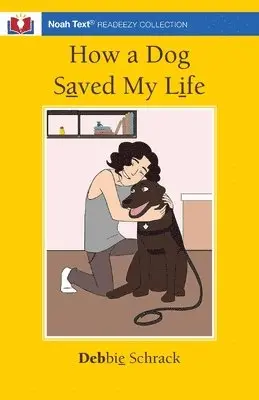 Debbie Schrack - How a Dog Saved My Life, Häftad. Tillgänglighet: Lägg i varukorg