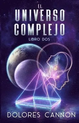 Dolores Cannon - UNIVERSO COMPLEJO Libro dos, Häftad. Tillgänglighet: Lägg i varukorg
