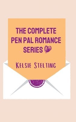 Stelting - Complete Pen Pal Romance Series, Inbunden