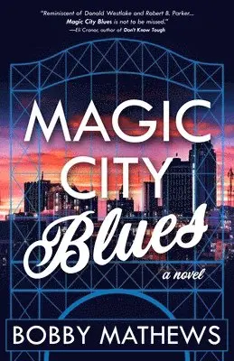 Bobby Mathews - Magic City Blues, Häftad. Tillgänglighet: Lägg i varukorg