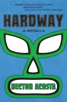 Hector Acosta - Hardway, Häftad. Tillgänglighet: Lägg i varukorg