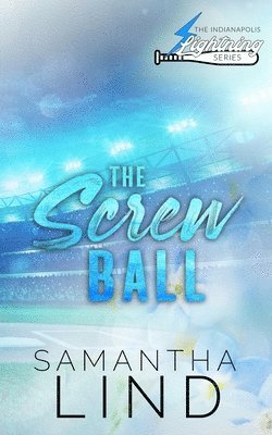 Samantha Lind - Screw Ball, Häftad