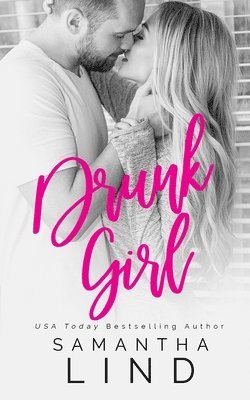 Samantha Lind - Drunk Girl, Häftad