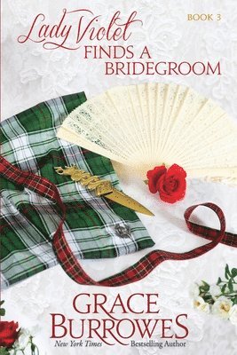 Grace Burrowes - Lady Violet Finds a Bridegroom, Häftad