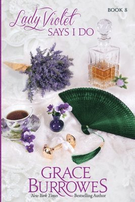 Grace Burrowes - Lady Violet Says I Do, Häftad