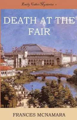 Frances McNamara - Death at the Fair, Häftad. Tillgänglighet: Lägg i varukorg