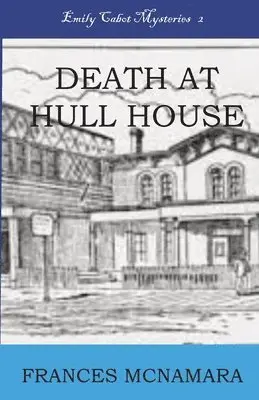 Frances McNamara - Death at Hull House, Häftad. Tillgänglighet: Lägg i varukorg