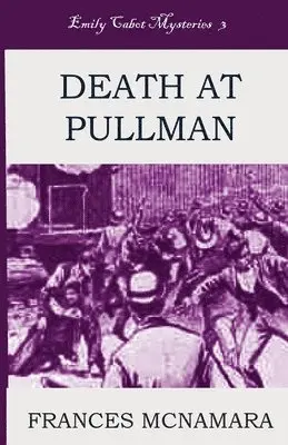 Frances McNamara - Death at Pullman, Häftad. Tillgänglighet: Lägg i varukorg