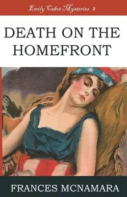Frances McNamara - Death on the Homefront, Häftad. Tillgänglighet: Lägg i varukorg