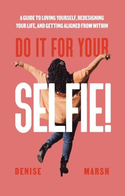 Denise Marsh - Do It For Your SELFIE!, E-bok