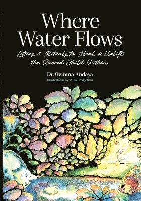 Gemma Andaya - Where Water Flows, Häftad