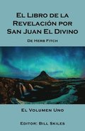Libro de la Revelaci�n por San Juan El Divino