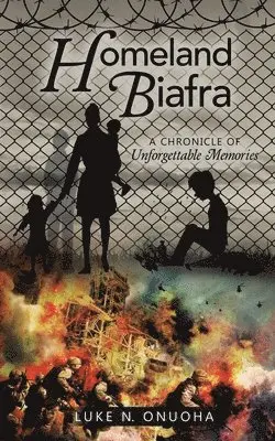 Luke N Onuoha - Homeland Biafra, Häftad. Tillgänglighet: Tillfälligt slut