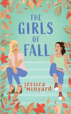 Jessica Minyard - Girls of Fall, Häftad. Tillgänglighet: Lägg i varukorg
