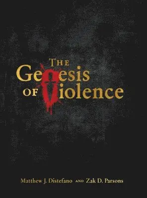 Matthew J DiStefano - Genesis of Violence, Inbunden. Tillgänglighet: Lägg i varukorg