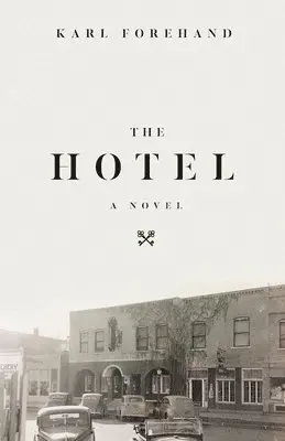 Karl Forehand - Hotel, Häftad. Tillgänglighet: Lägg i varukorg