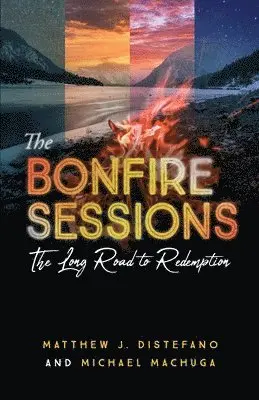 Matthew J DiStefano, Michael Machuga - Bonfire Sessions, Häftad. Tillgänglighet: Lägg i varukorg