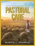 Theological Approaches to Pastoral Care