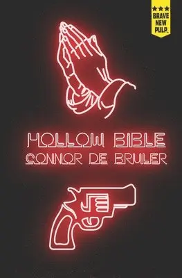 Connor de Bruler - Hollow Bible, Häftad. Tillgänglighet: Lägg i varukorg