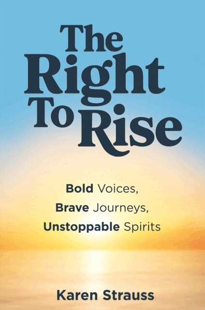 Karen Strauss - Right to Rise, E-bok