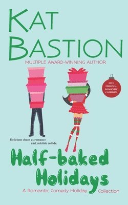 Kat Bastion - Half-baked Holidays, Häftad