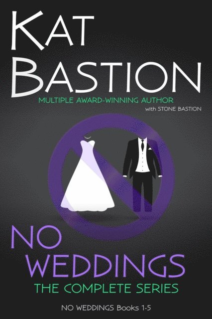 Stone Bastion, Kat Bastion - NO WEDDINGS: The Complete Series, E-bok. Tillgänglighet: Lägg i varukorg