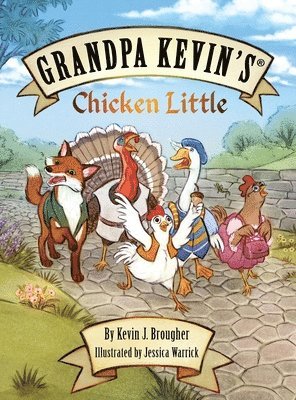 Grandpa Kevin's...Chicken Little