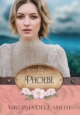Virginia'dele Smith - Phoebe, Inbunden. Tillgänglighet: Lägg i varukorg