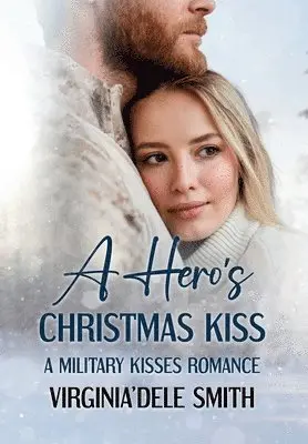 Virginia'dele Smith - Hero's Christmas Kiss, Inbunden. Tillgänglighet: Lägg i varukorg