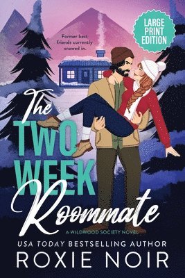 Roxie Noir - Two Week Roommate (Large Print), Häftad