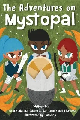 Grace Jheeta, Ishani Sahani, Shloka Behera - Adventures on Mystopal, Häftad. Tillgänglighet: Lägg i varukorg