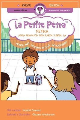 Krystel Armand - Petra anba fawouch nan lakou lekòl la Petra and Teasing in the Schoolyard, Häftad. Tillgänglighet: Lägg i varukorg