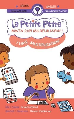 Krystel Armand - Mwen rayi miltiplikasyon ! I Hate Multiplication!, Inbunden. Tillgänglighet: Lägg i varukorg