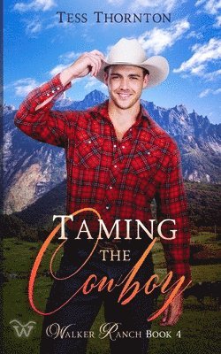 Tess Thornton - Taming the Cowboy, Häftad
