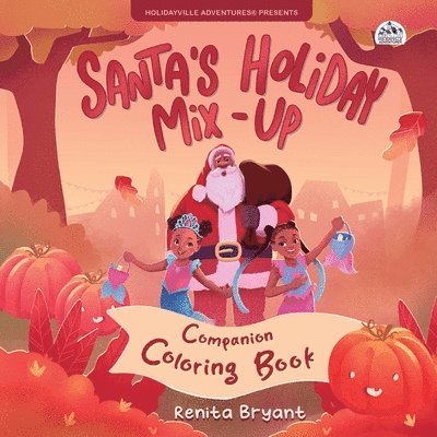 Renita Bryant - Santa's Holiday Mix-Up Coloring Book, Häftad
