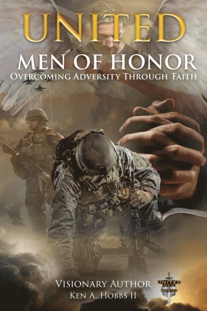 Ken A. Hobbs - United Men of Honor, E-bok