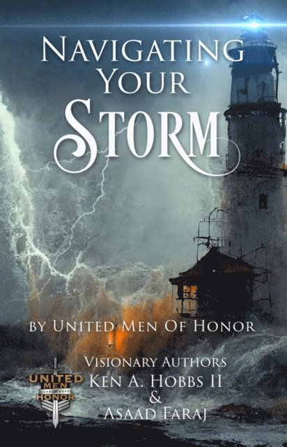 Asaad Faraj, Ken A Hobbs - Navigating Your Storm, E-bok