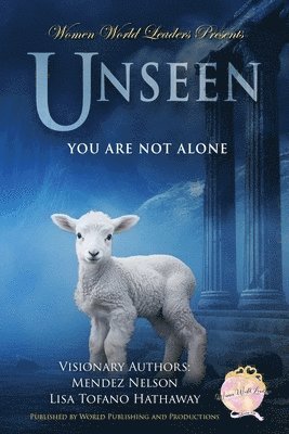 Mendez Nelson, Lisa Tofano Hathaway - Unseen: You Are Not Alone, Häftad
