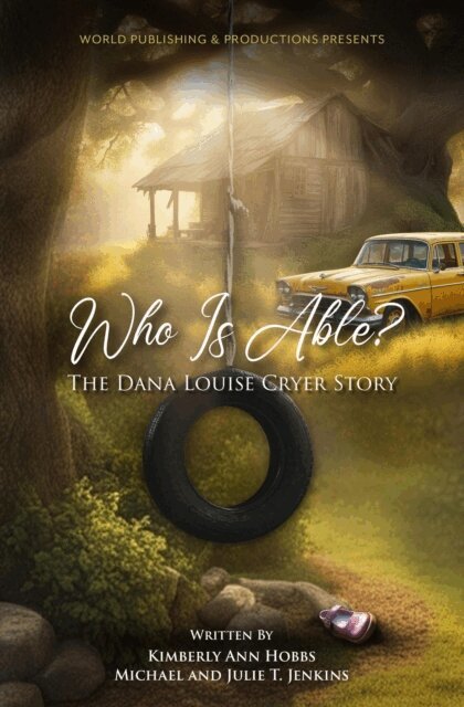 Michael Jenkins, Julie T. Jenkins, Kimberly Ann Hobbs - Who Is Able?, E-bok