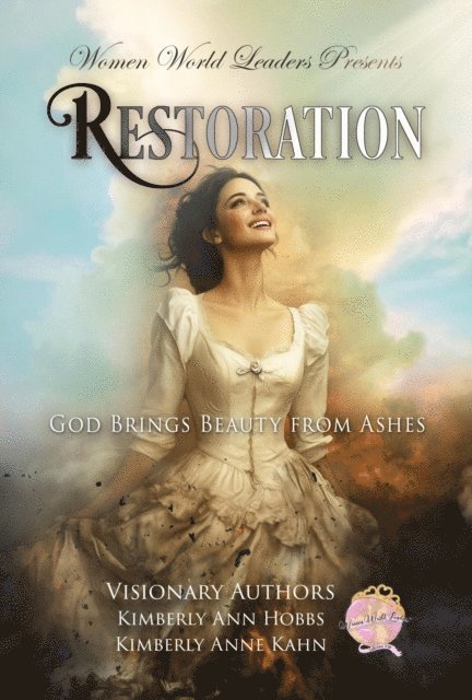 Kimberly Anne Kahn, Kimberly Ann Hobbs - Restoration: God Brings Beauty from Ashes, E-bok