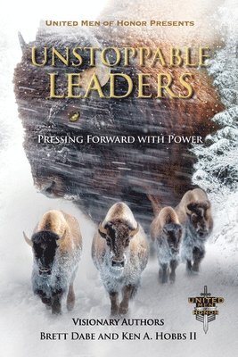 Brett Dabe, Ken A Hobbs - Unstoppable Leaders, Häftad