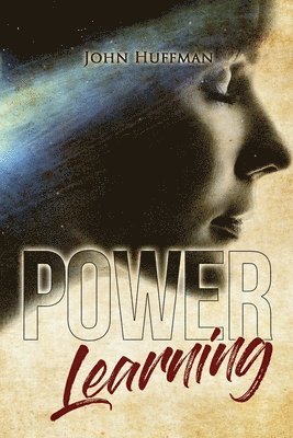 John Huffman - Power Learning, Häftad