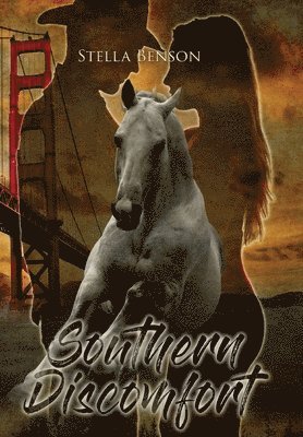 Stella Benson - Southern Discomfort, Inbunden