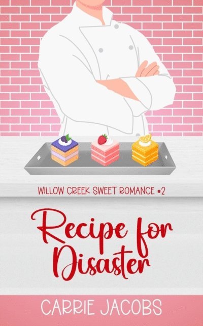 Carrie Jacobs - Recipe for Disaster, E-bok