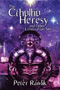 Cthulhu Heresy and Other Lovecraftian Sins
