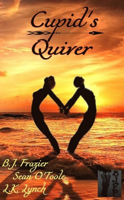 L.K. Lynch, Sean O'Toole, B.J. Frazier - Cupid's Quiver, E-bok