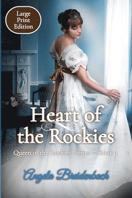Heart of the Rockies - Large Print