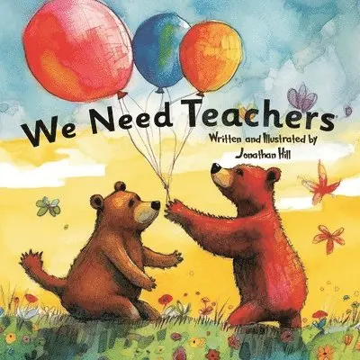 Jonathan Hill - We Need Teachers, Häftad. Tillgänglighet: Lägg i varukorg