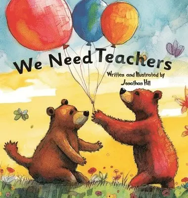 Jonathan Hill - We Need Teachers, Inbunden. Tillgänglighet: Lägg i varukorg