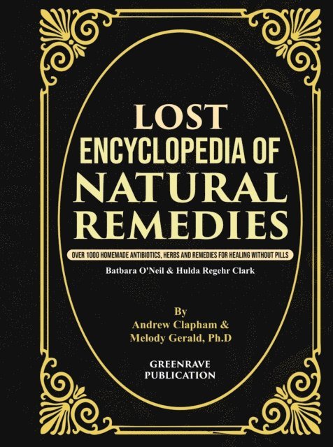 Andrew Clapham - Lost Encyclopedia of Natural Remedies, E-bok